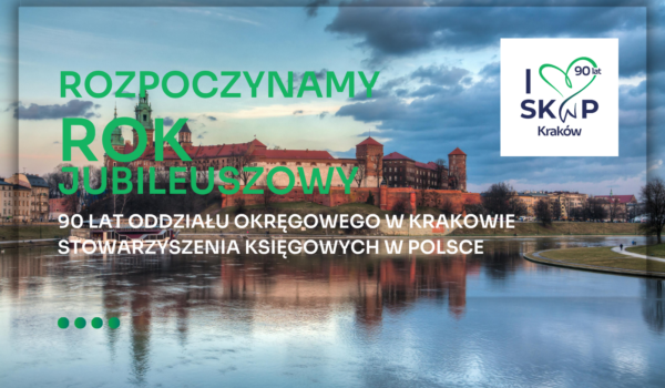 Jubileusz 90-lecia Oddziału Okręgowego w Krakowie